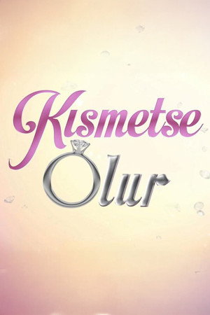 Kısmetse Olur