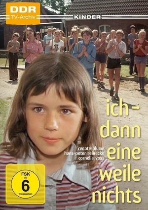Ich - Dann eine Weile nichts poszter