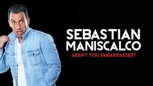 Sebastian Maniscalco: Aren't You Embarrassed? háttérkép