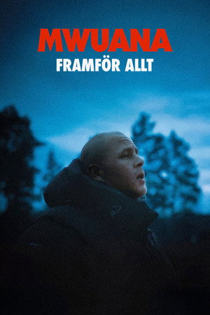 Mwuana - framför allt poszter