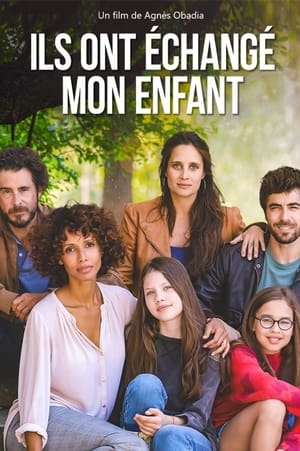 Ils ont échangé mon enfant poszter