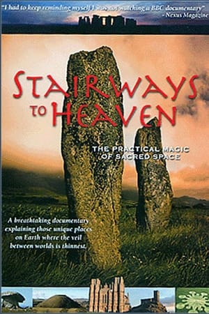 Stairways To Heaven: The Practical Magic of Sacred Space poszter