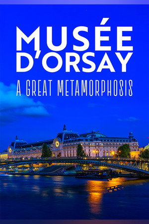 Orsay, les grandes métamorphoses poszter