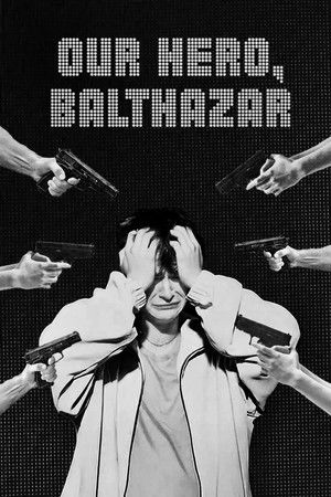 Our Hero, Balthazar poszter