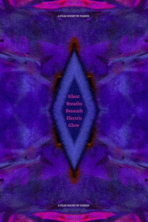 Silent Breaths Beneath Electric Glow poszter