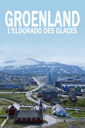 Groenland, L'Eldorado des glaces