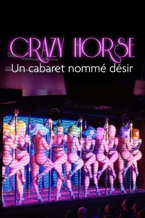 Crazy Horse, un cabaret nommé désir poszter