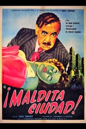 ¡Maldita Ciudad! Una comedia dramática poszter