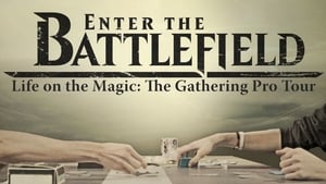 Enter the Battlefield: Life on the Magic - The Gathering Pro Tour háttérkép