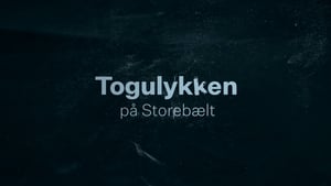 Togulykken på Storebælt háttérkép