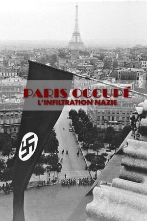 Paris Occupé, l'infiltration nazie