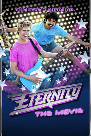 Eternity: The Movie poszter