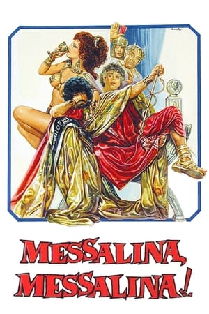 Messalina, Messalina!