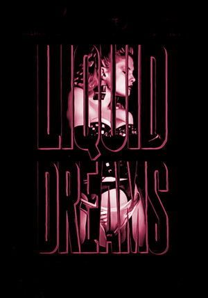 Liquid Dreams poszter