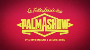 La Folle Soirée du Palmashow háttérkép