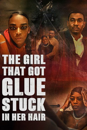The Girl That Got Glue Stuck In Her Hair poszter