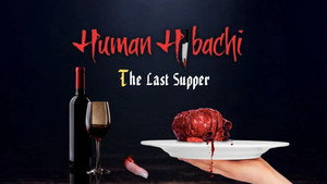 Human Hibachi 3: The Last Supper háttérkép