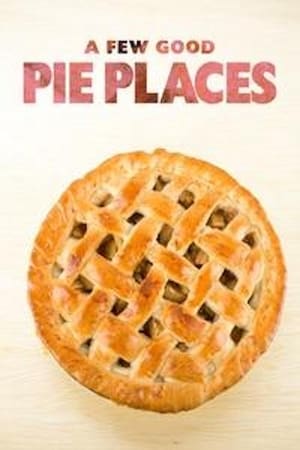 A Few Good Pie Places poszter