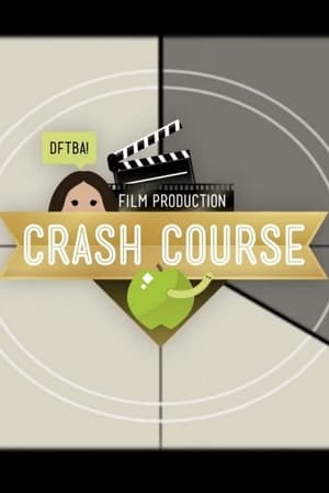 Crash Course Film Production poszter