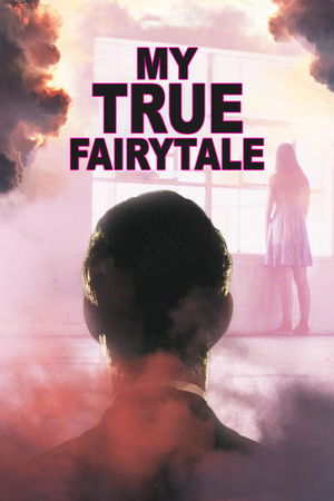 My True Fairytale poszter