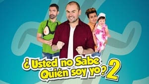 ¿Usted No Sabe Quien Soy Yo? 2 háttérkép