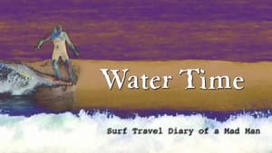 Water Time: Surf Travel Diary of a MadMan háttérkép