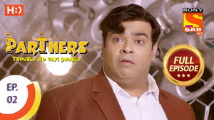 Partners - Trouble Ho Gayi Double Season 1 Ep.2 2. epizód
