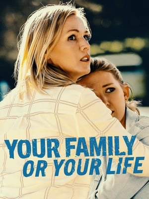 Your Family or Your Life poszter