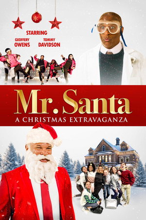 Mr. Santa: A Christmas Extravaganza poszter