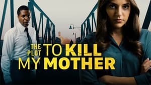 The Plot to Kill My Mother háttérkép