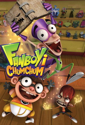 Fanboy and Chum Chum poszter