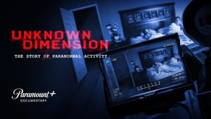 Unknown Dimension: The Story of Paranormal Activity háttérkép