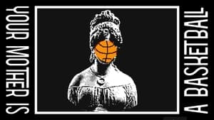 Your Mother is a Basketball háttérkép