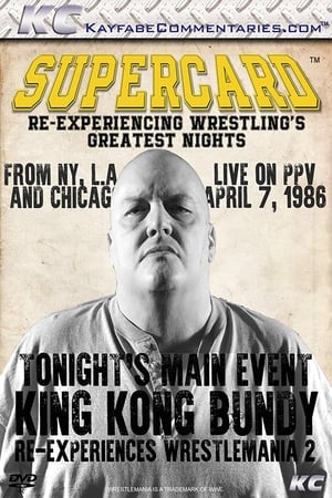 Supercard: King Kong Bundy Re-experiences WrestleMania 2 poszter