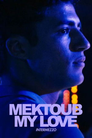 Mektoub, My Love: Intermezzo poszter