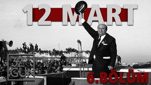 12 Mart: İhtilalin Pençesinde Demokrasi 1. évad Ep.6 6. epizód