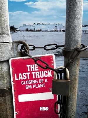 The Last Truck: Closing of a GM Plant poszter