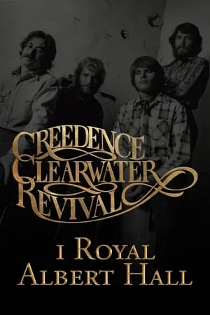 Travelin' Band: Creedence Clearwater Revival at the Royal Albert Hall poszter