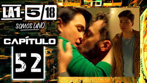 La 1-5/18 Somos uno 1. évad Ep.52 52. epizód