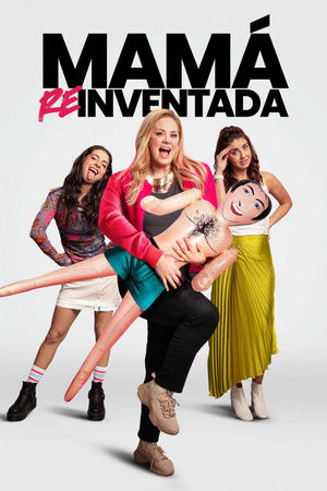 Mamá Reinventada poszter