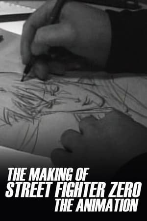 The Making of Street Fighter ZERO the Animation poszter