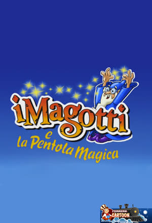 I Magotti e la Pentola Magica poszter