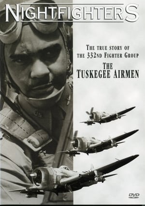 Nightfighters: The True Story Of The 332nd Fighter Group--The Tuskegee Airmen poszter