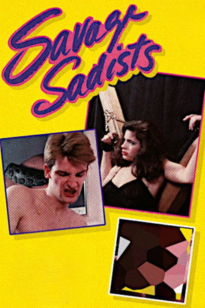 Savage Sadists poszter