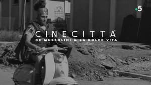 Cinecittà, de Mussolini à la Dolce Vita háttérkép