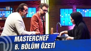 MasterChef Türkiye 4. évad Ep.6 6. epizód