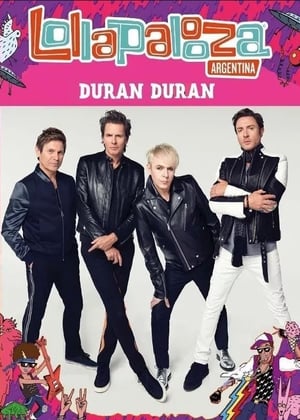 Duran Duran: Lollapalooza Argentina 2017 poszter