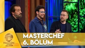 MasterChef Türkiye 6. évad Ep.6 6. epizód