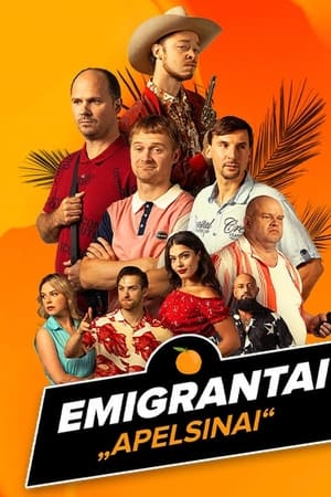 Emigrantai. Apelsinai