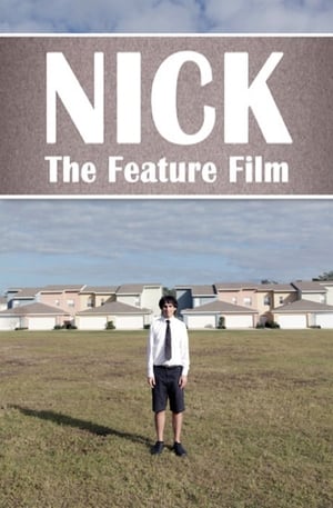 Nick: The Feature Film